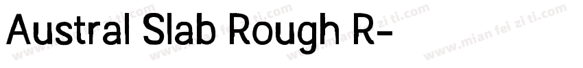 Austral Slab Rough R字体转换